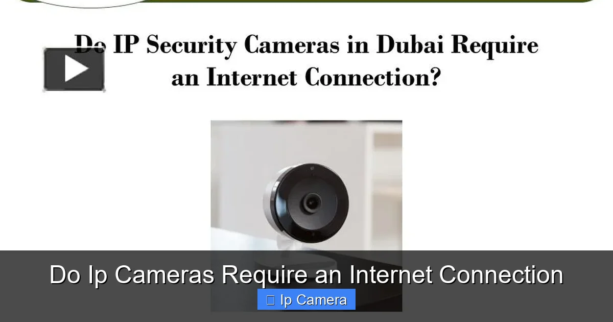 Do Ip Cameras Require an Internet Connection