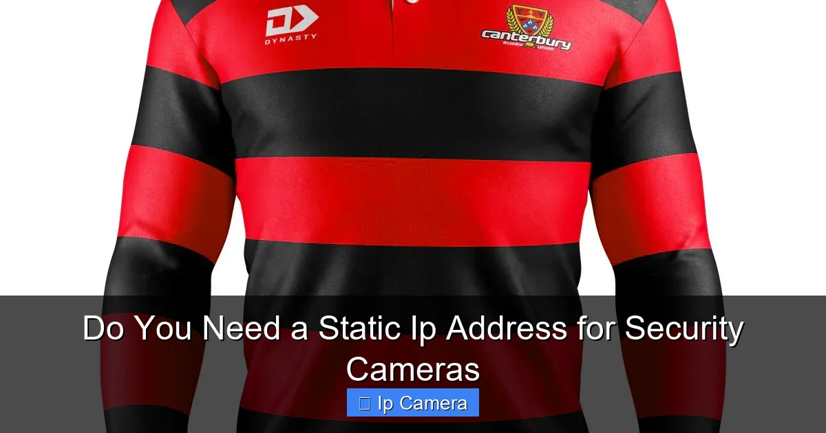 Do You Need a Static Ip Address for Security Cameras