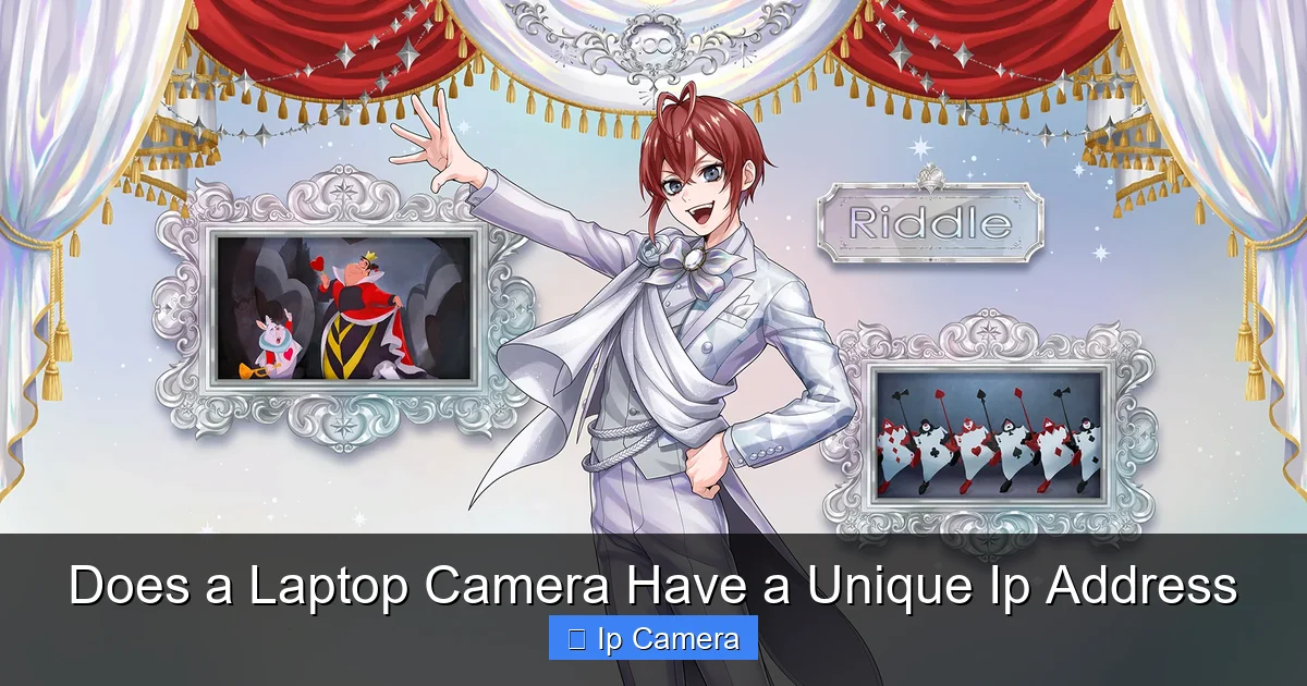 Does a Laptop Camera Have a Unique Ip Address