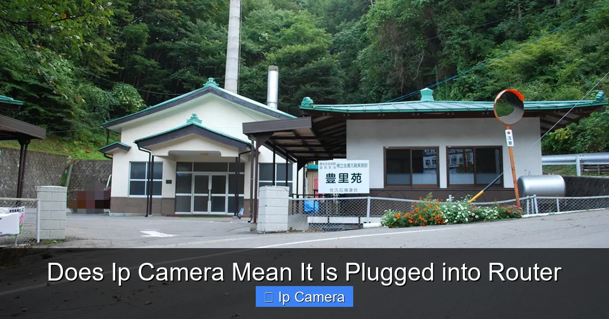 Does Ip Camera Mean It Is Plugged into Router