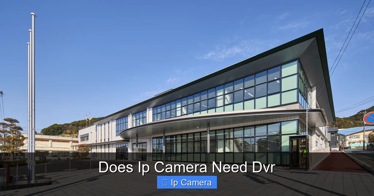 Does Ip Camera Need Dvr