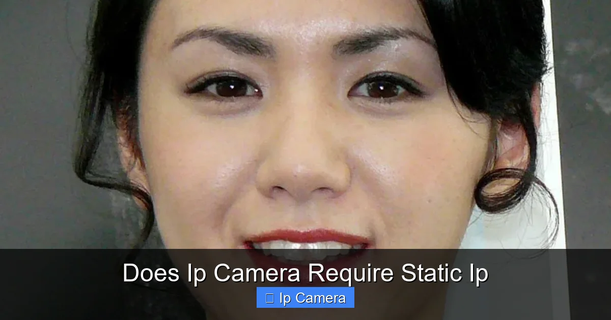 Does Ip Camera Require Static Ip