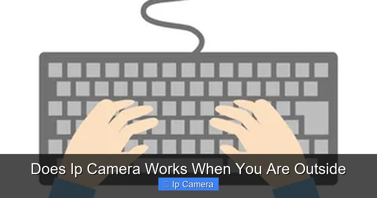 Does Ip Camera Works When You Are Outside