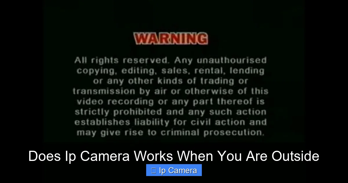 Does Ip Camera Works When You Are Outside