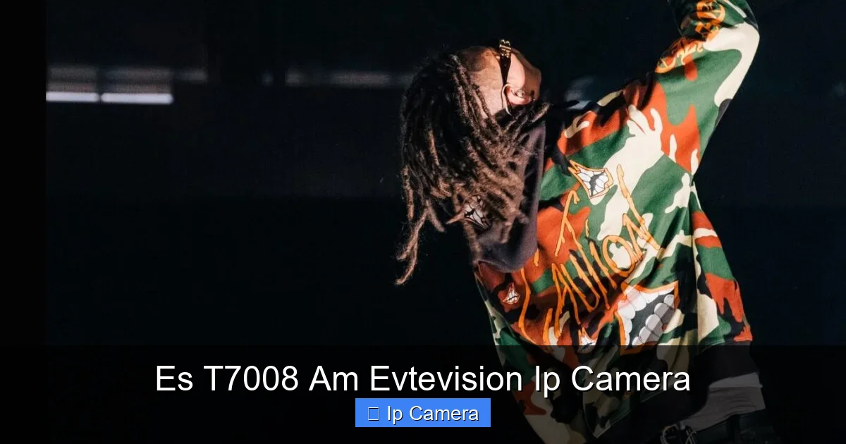 Es T7008 Am Evtevision Ip Camera