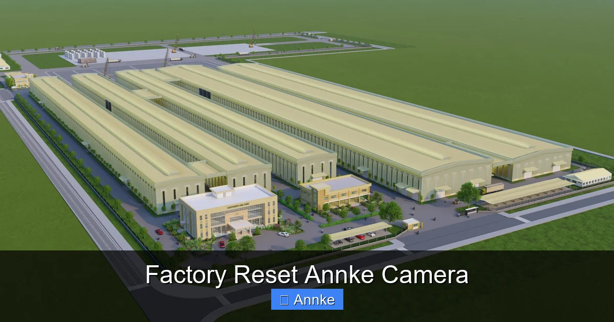 Factory Reset Annke Camera