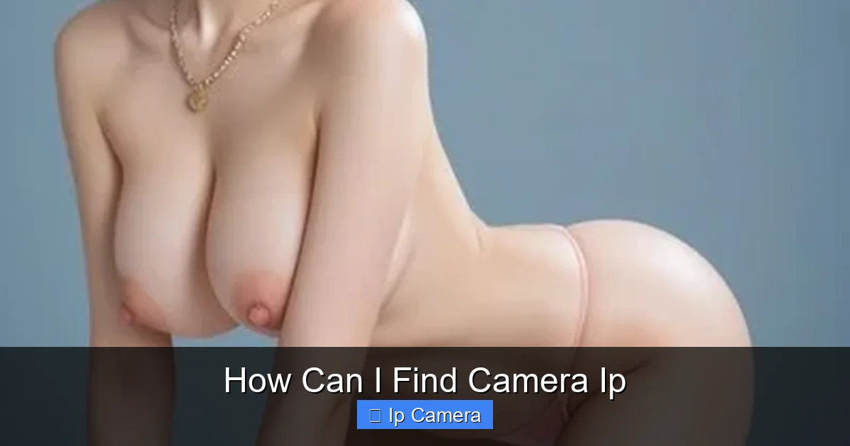 How Can I Find Camera Ip