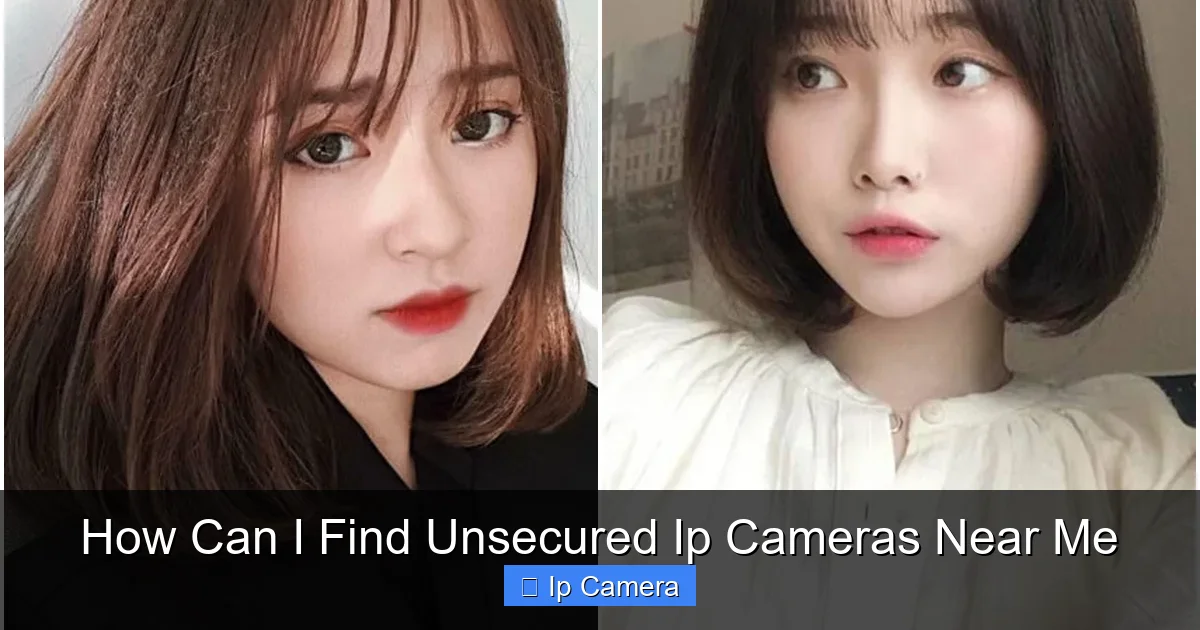 How Can I Find Unsecured Ip Cameras Near Me