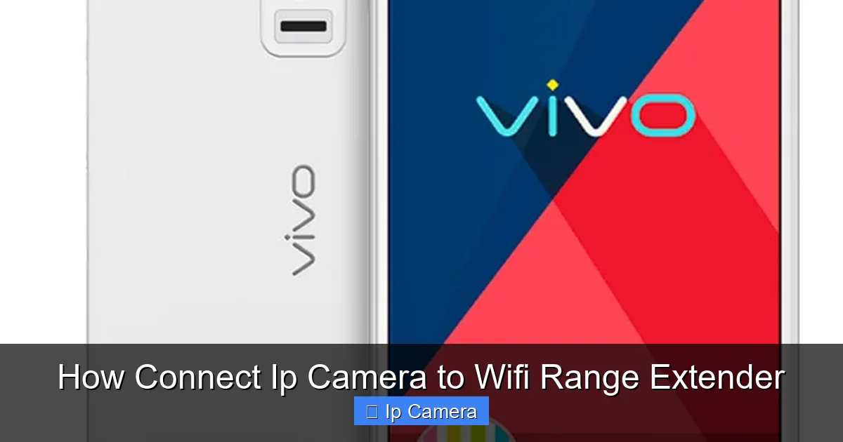 How Connect Ip Camera to Wifi Range Extender