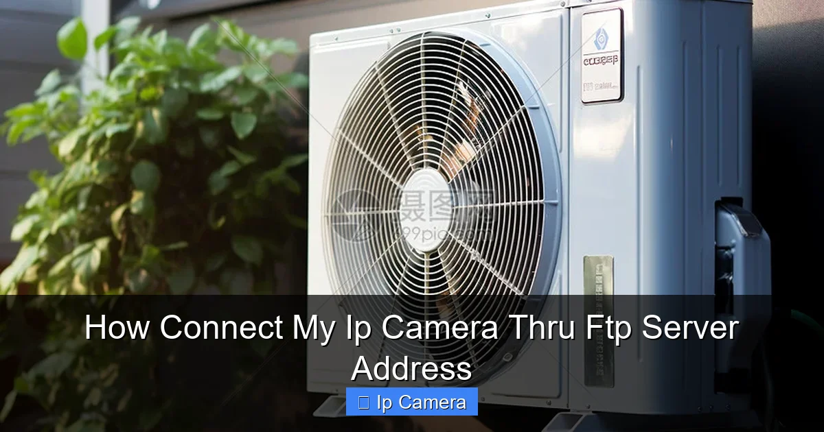How Connect My Ip Camera Thru Ftp Server Address