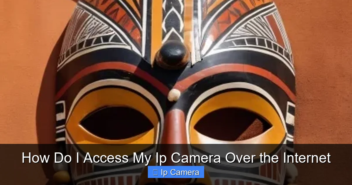 How Do I Access My Ip Camera Over the Internet