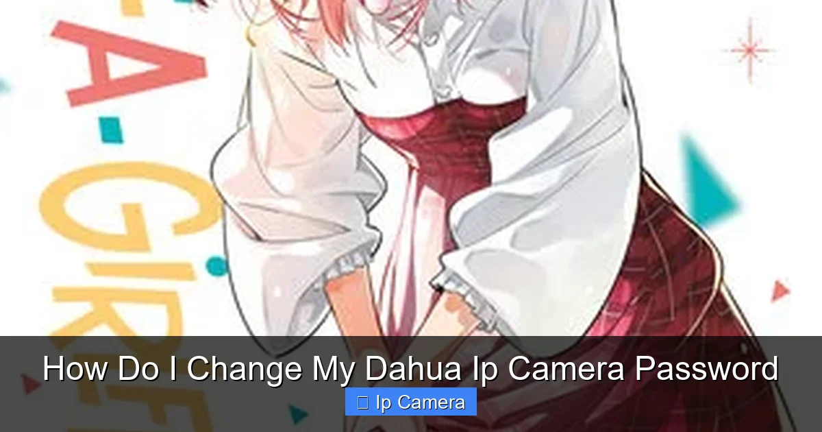 How Do I Change My Dahua Ip Camera Password
