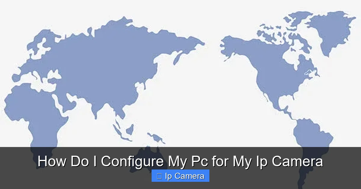 How Do I Configure My Pc for My Ip Camera