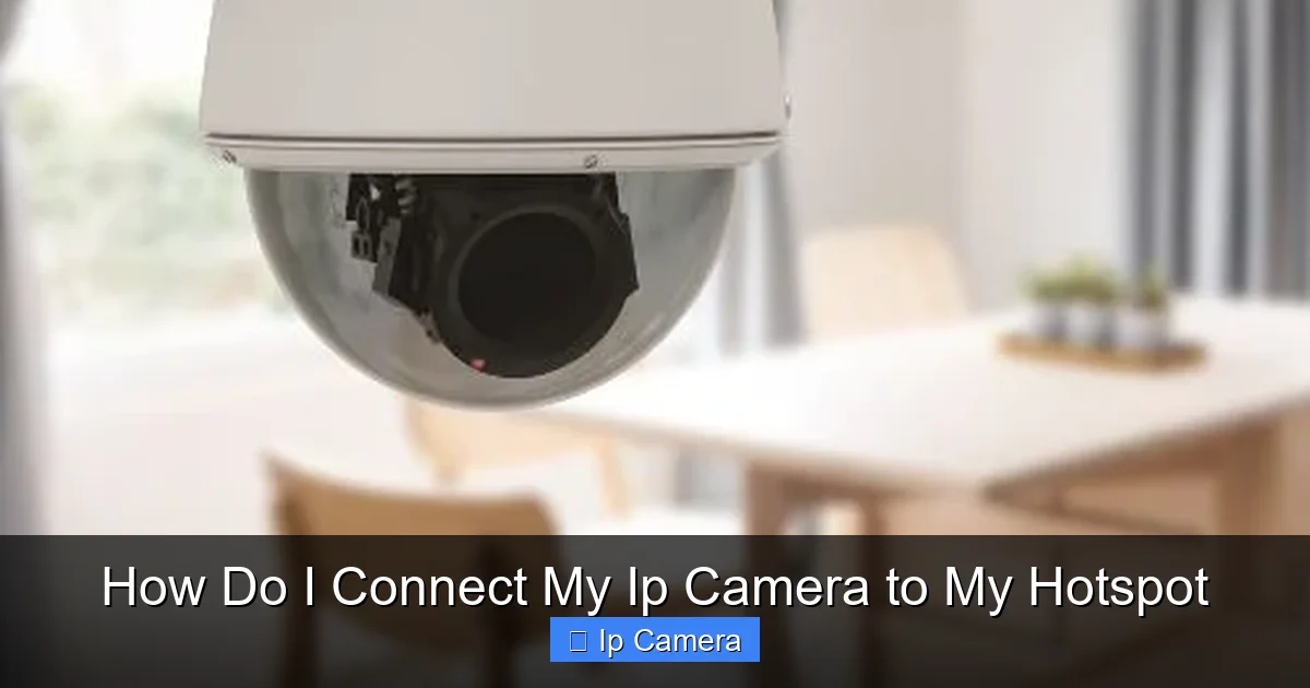 How Do I Connect My Ip Camera to My Hotspot