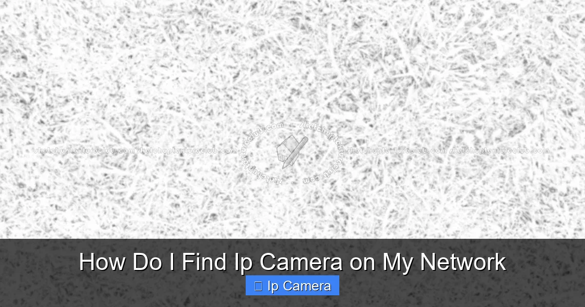 How Do I Find Ip Camera on My Network