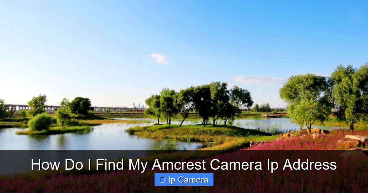 How Do I Find My Amcrest Camera Ip Address