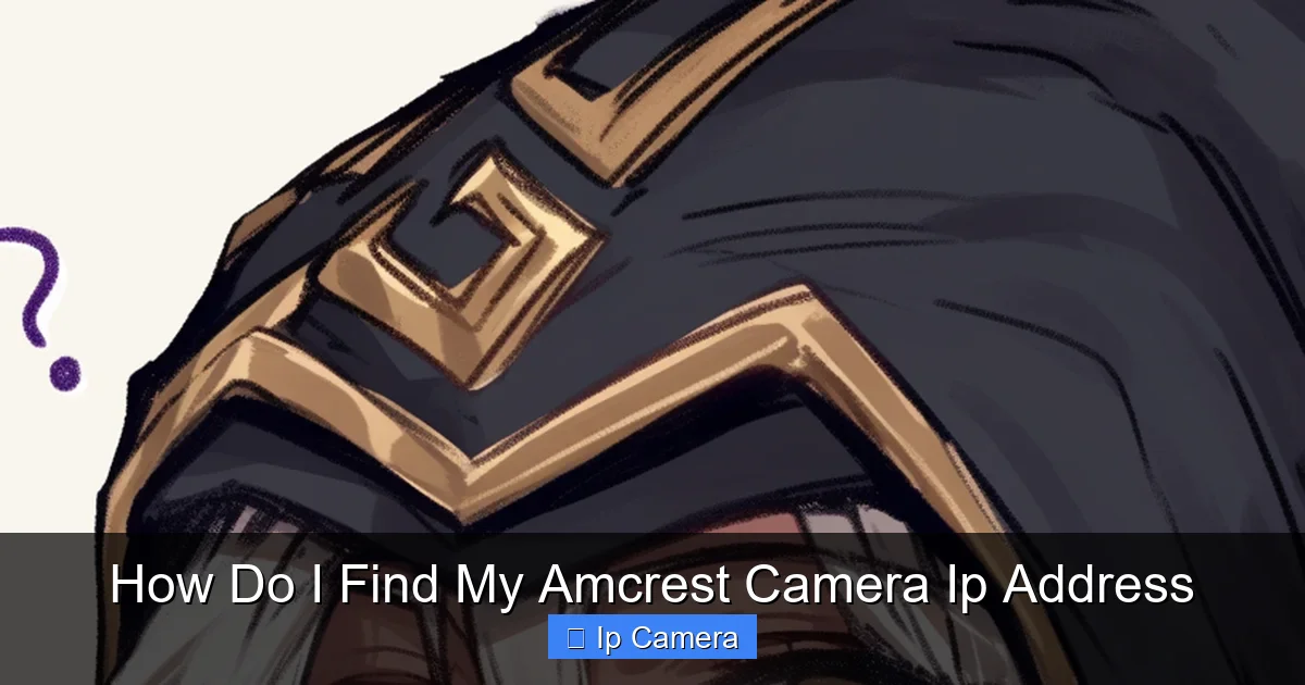How Do I Find My Amcrest Camera Ip Address