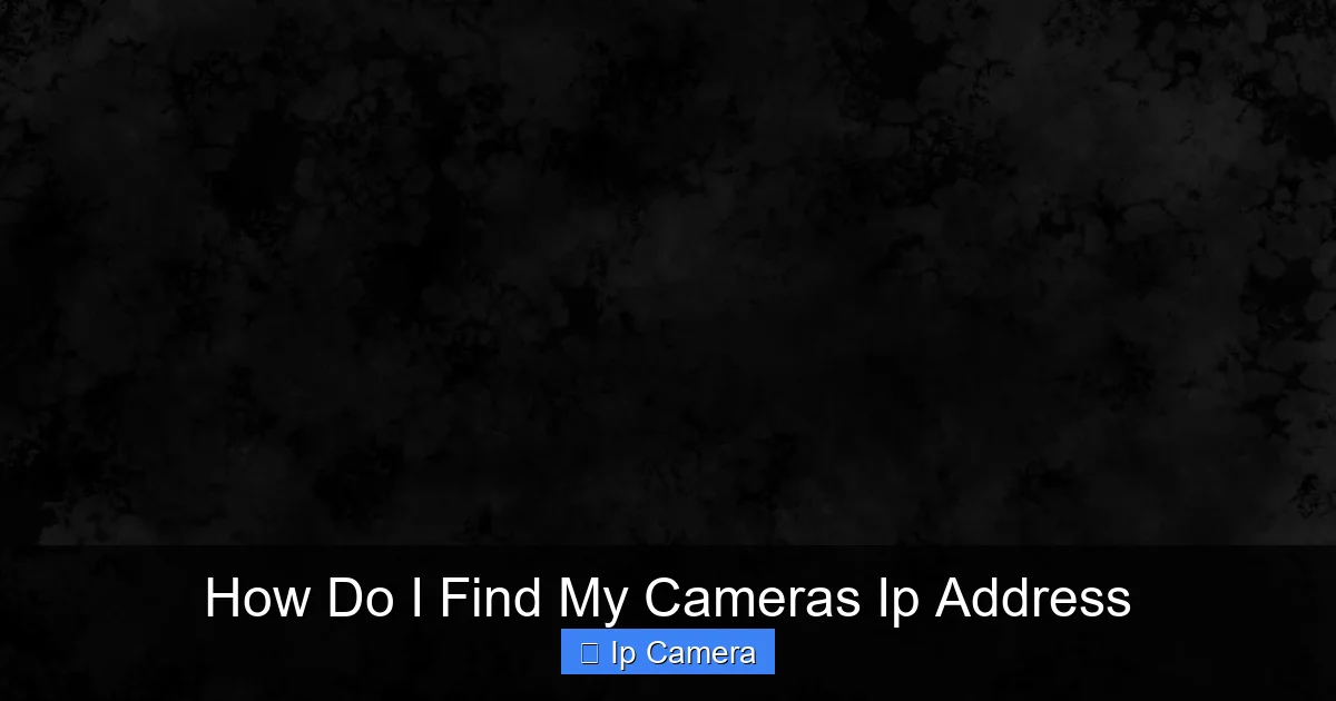 How Do I Find My Cameras Ip Address
