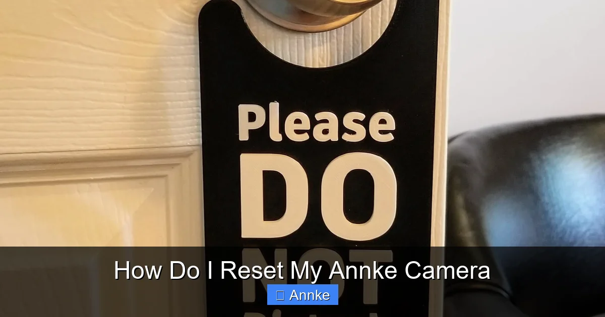 How Do I Reset My Annke Camera