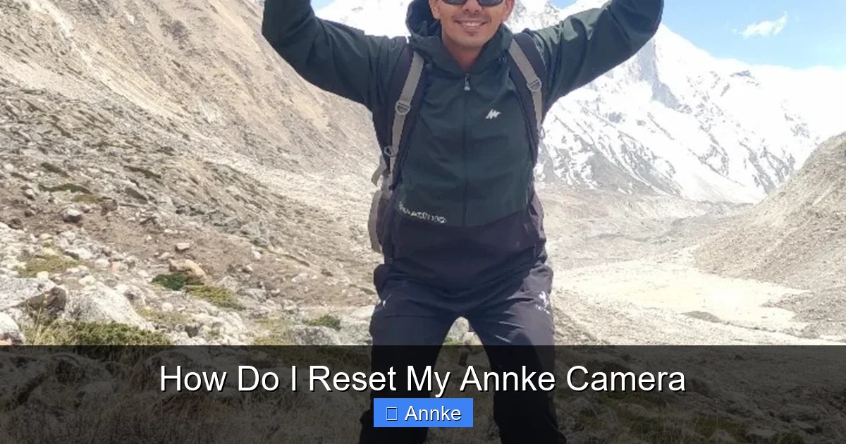 How Do I Reset My Annke Camera