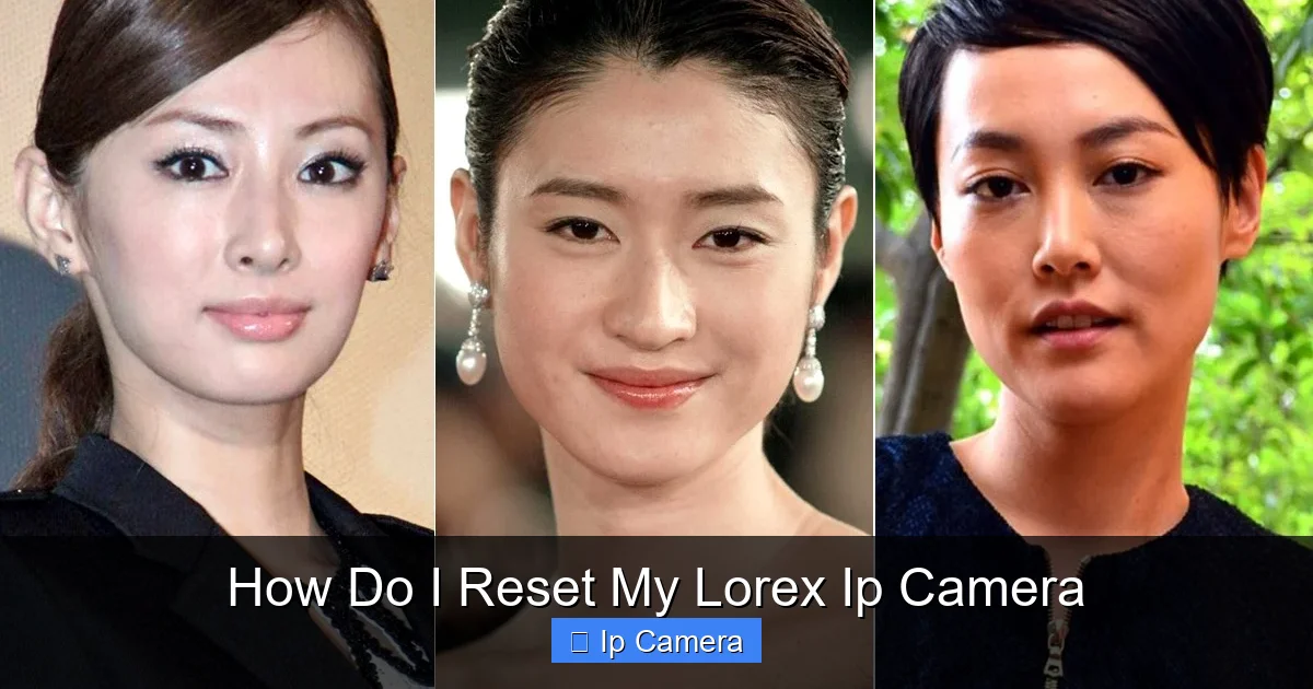 How Do I Reset My Lorex Ip Camera
