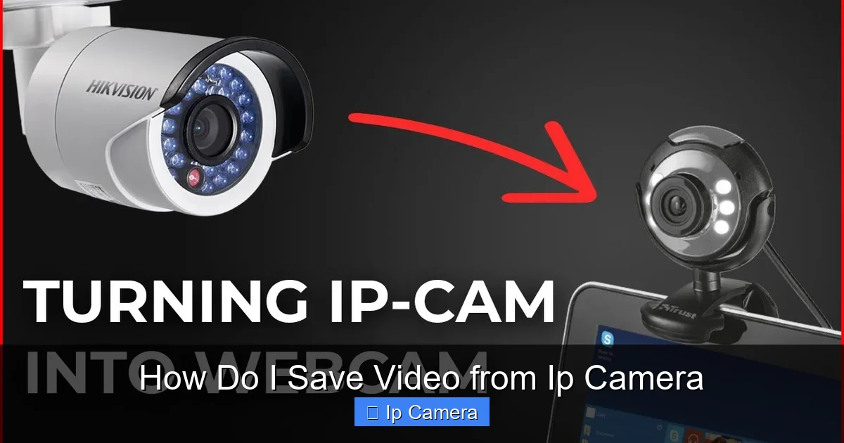 How Do I Save Video from Ip Camera