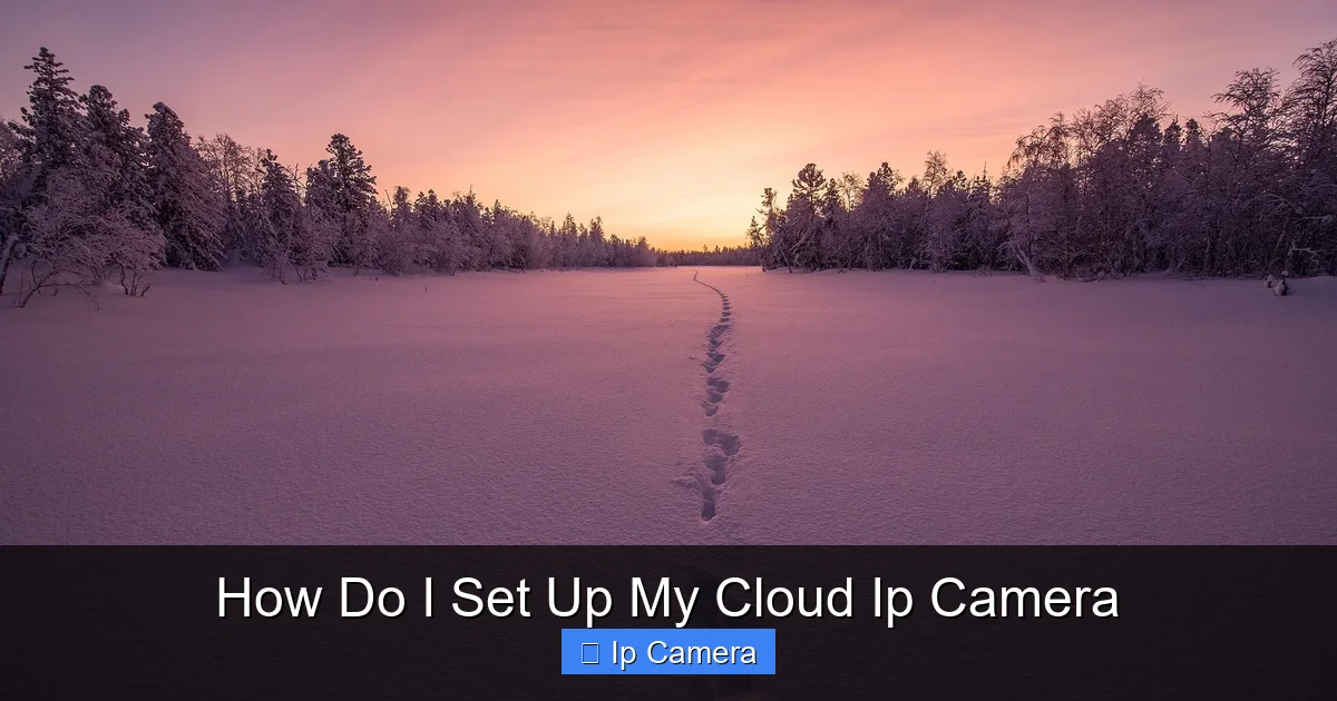 How Do I Set Up My Cloud Ip Camera