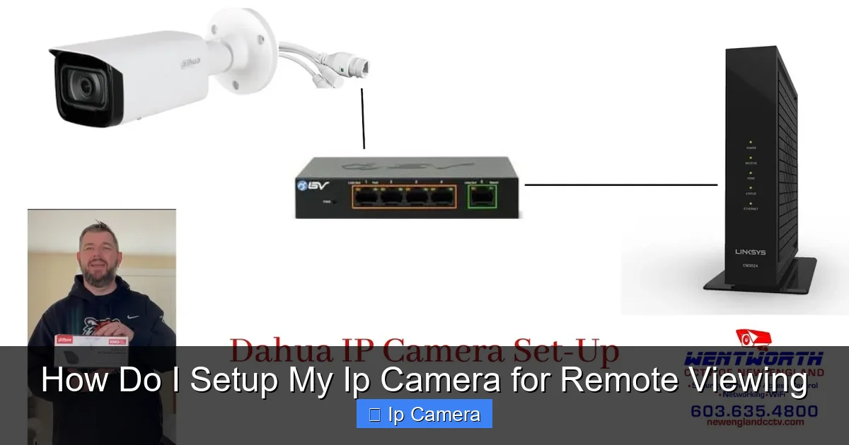 How Do I Setup My Ip Camera for Remote Viewing