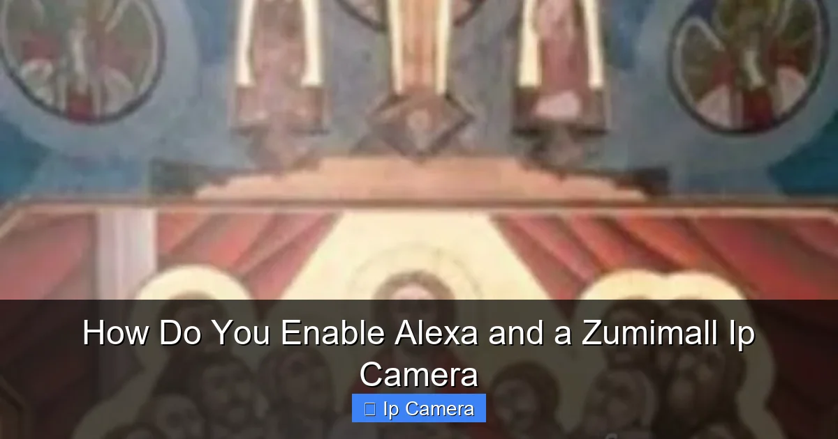 How Do You Enable Alexa and a Zumimall Ip Camera