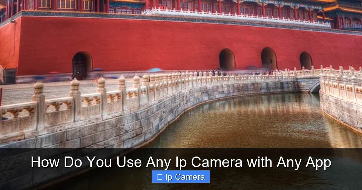 How Do You Use Any Ip Camera with Any App