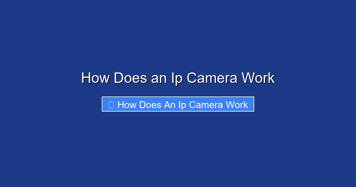 How Does an Ip Camera Work