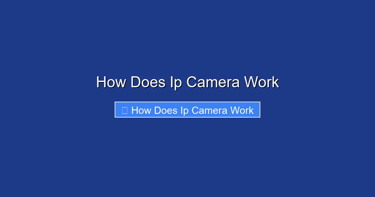 How Does Ip Camera Work