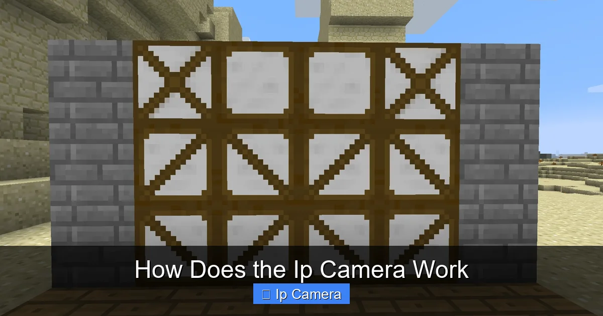 How Does the Ip Camera Work