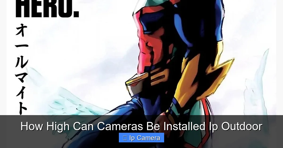 How High Can Cameras Be Installed Ip Outdoor