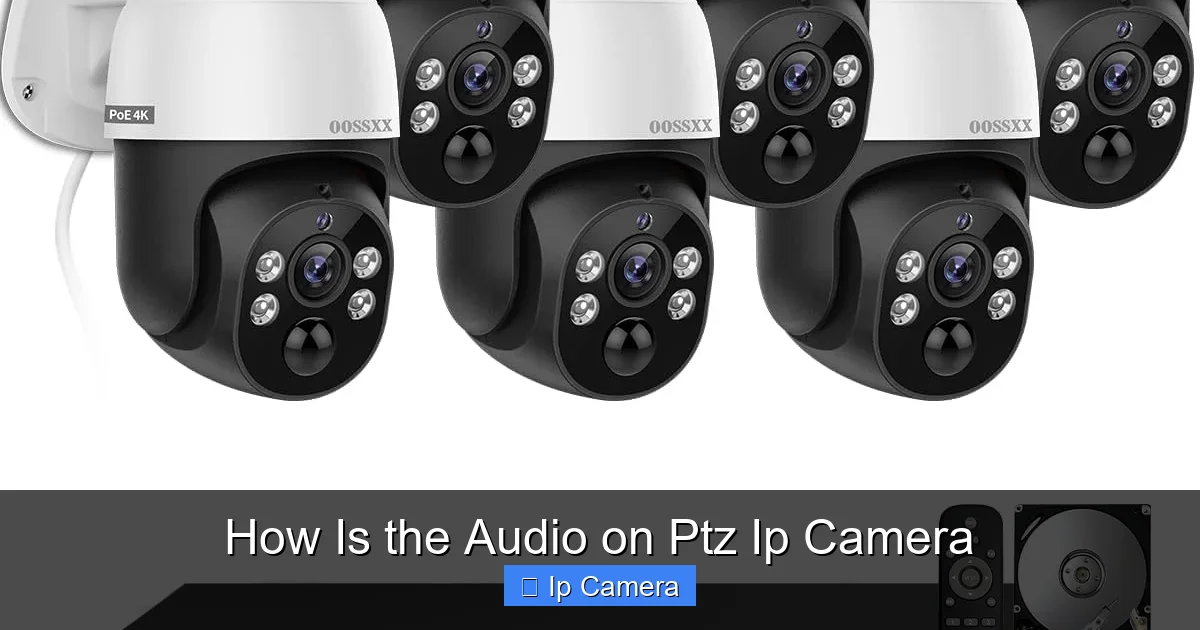 How Is the Audio on Ptz Ip Camera