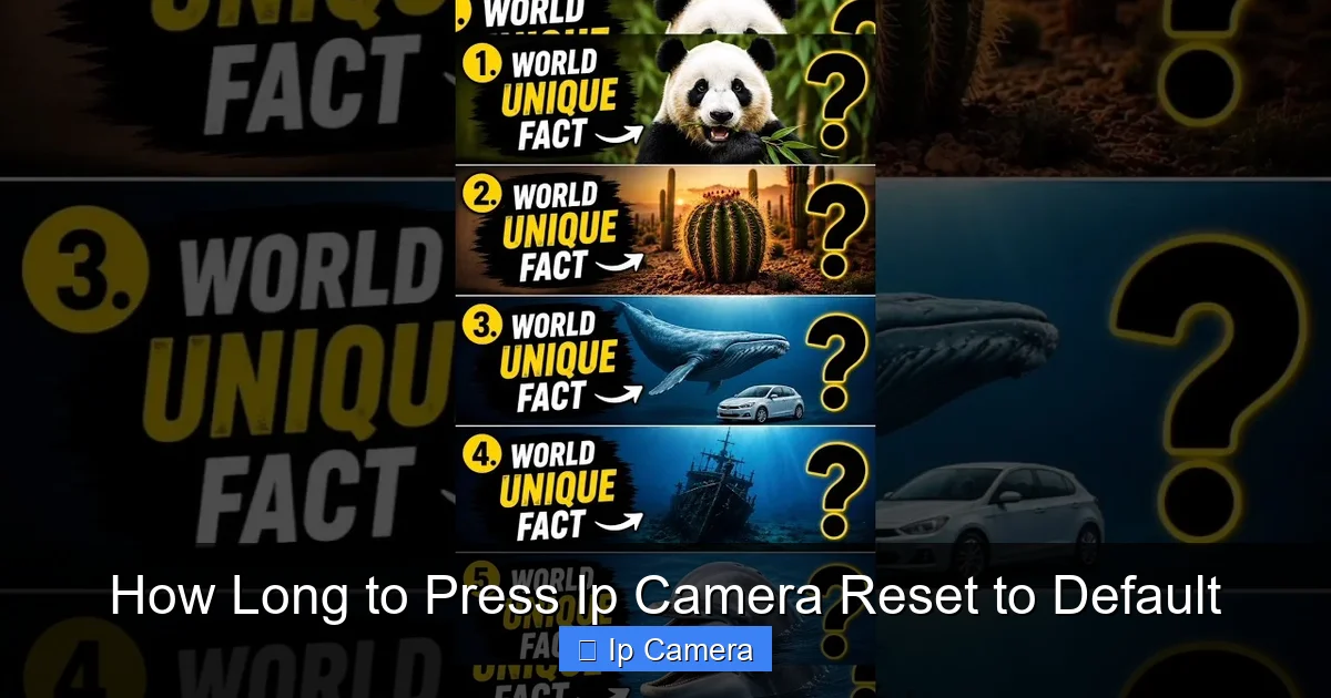 How Long to Press Ip Camera Reset to Default