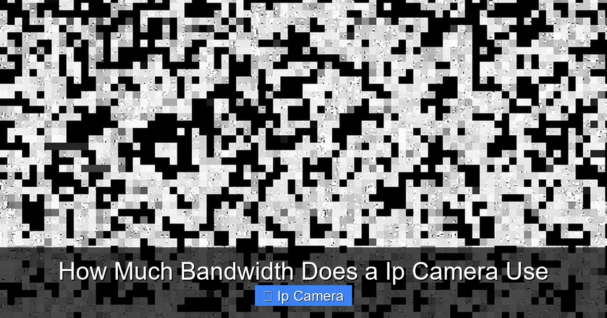 How Much Bandwidth Does a Ip Camera Use