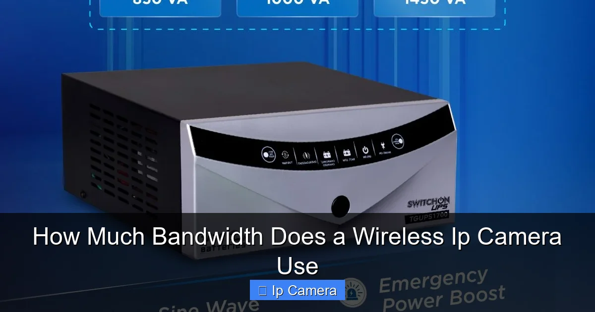 How Much Bandwidth Does a Wireless Ip Camera Use