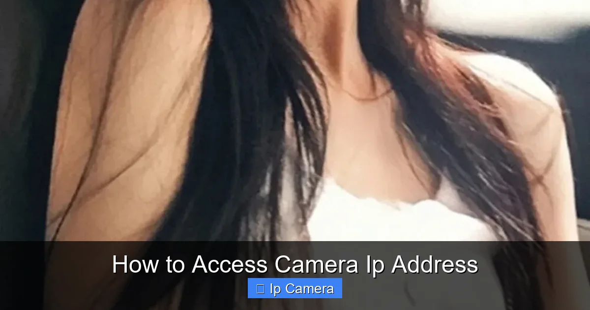 How to Access Camera Ip Address