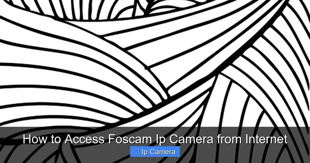 How to Access Foscam Ip Camera from Internet