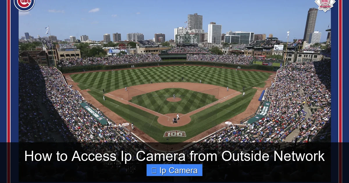 How to Access Ip Camera from Outside Network