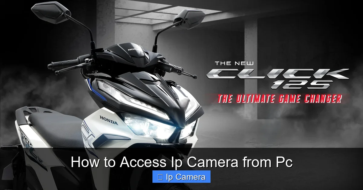How to Access Ip Camera from Pc