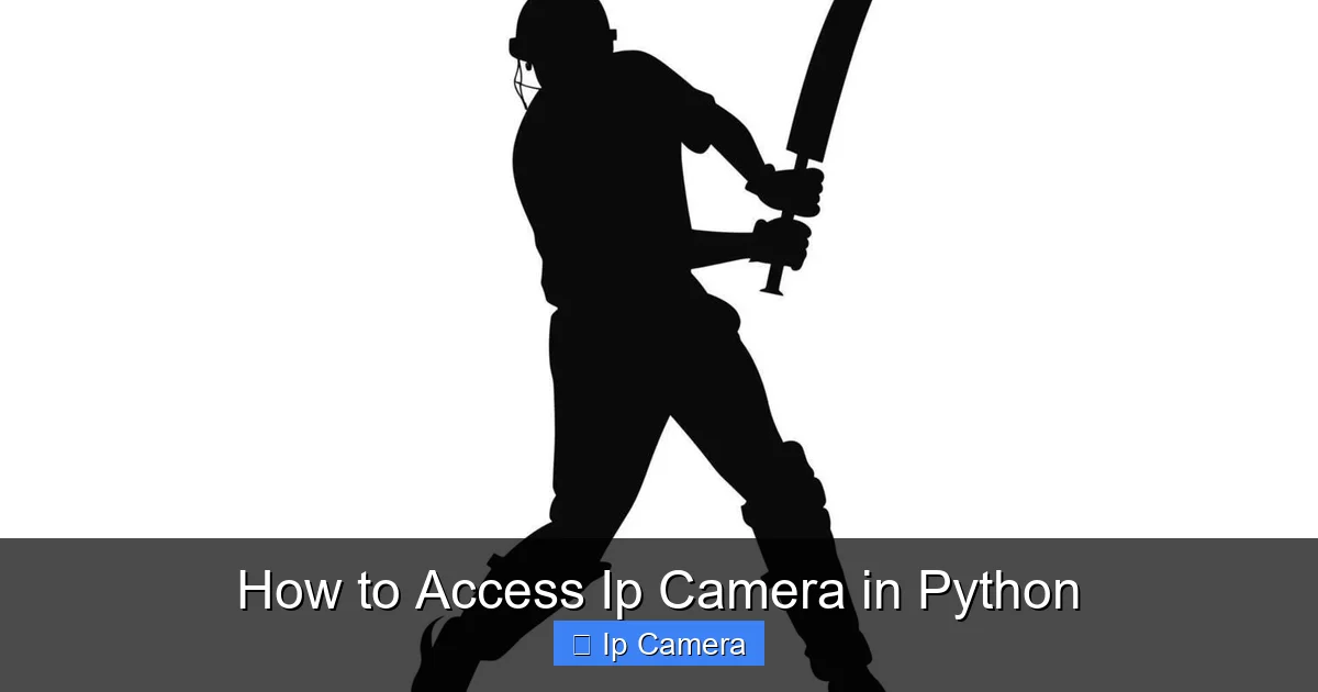 How to Access Ip Camera in Python