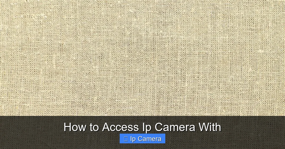 How to Access Ip Camera With