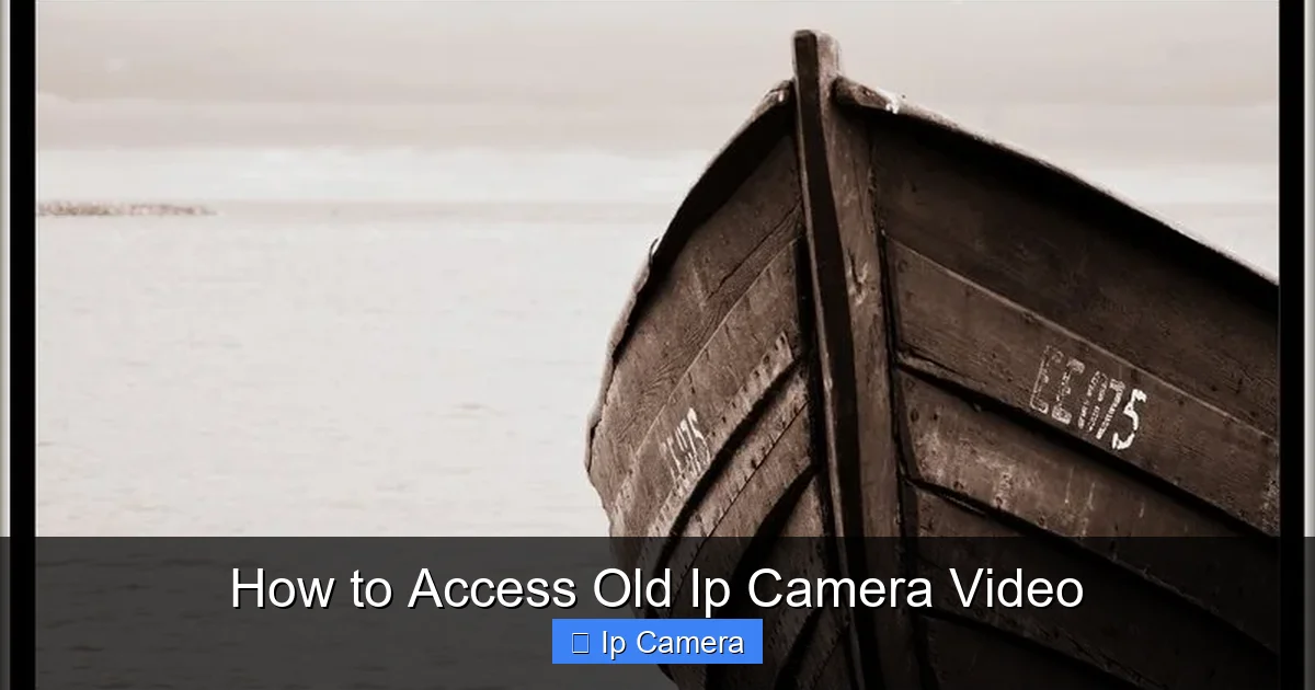 How to Access Old Ip Camera Video