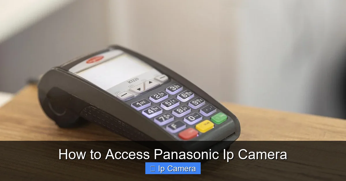 How to Access Panasonic Ip Camera