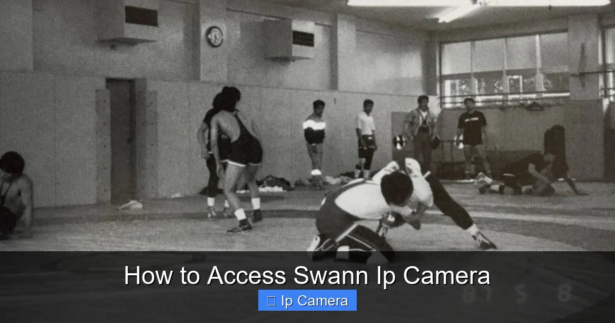 How to Access Swann Ip Camera