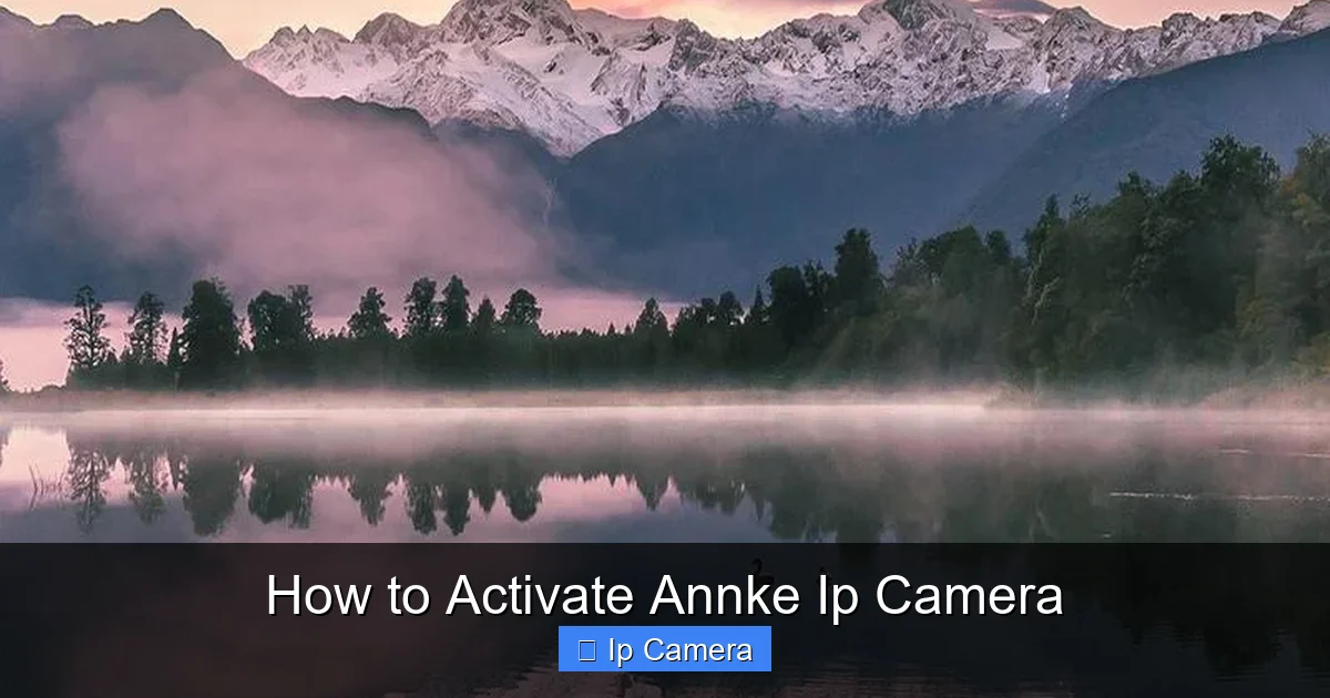How to Activate Annke Ip Camera