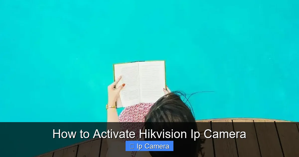 How to Activate Hikvision Ip Camera