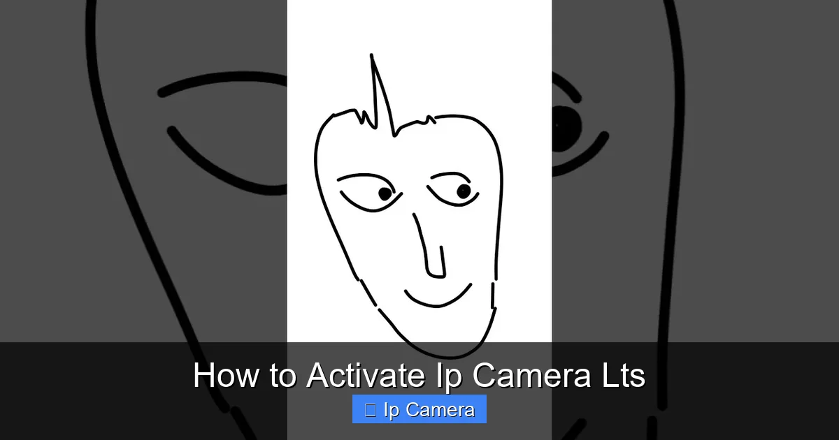 How to Activate Ip Camera Lts